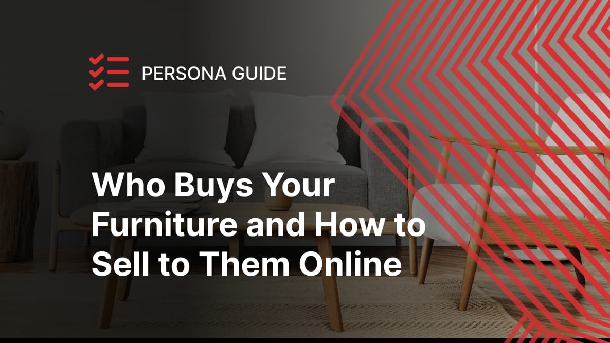 Furniture Buyer Persona Guide